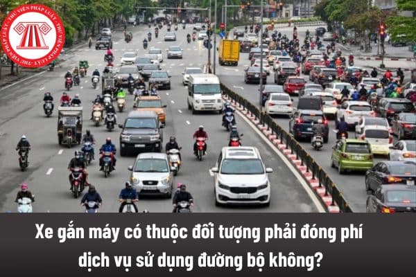 Xe gắn máy có thuộc đối tượng được miễn thu tiền dịch vụ sử dụng đường bộ theo quy định hiện nay không?