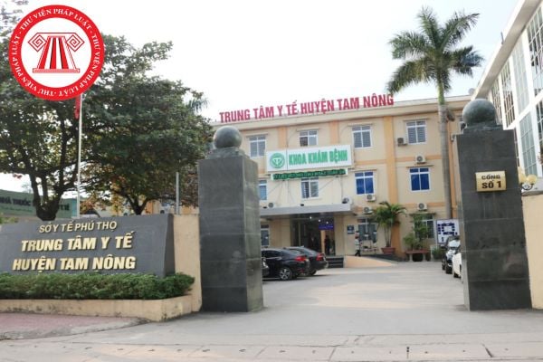 Chức năng của Trung tâm y tế huyện là gì? Cơ cấu tổ chức của Trung tâm y tế huyện như thế nào theo Thông tư 32? 