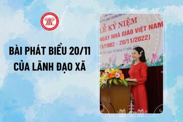 Mẫu bài phát biểu 20 11 của lãnh đạo xã nhân ngày Nhà giáo Việt Nam 2024 trang trọng, ý nghĩa ra sao?