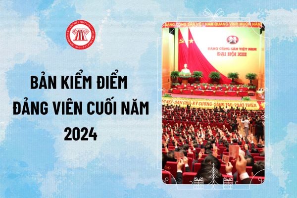 Mẫu 2A 2B Bản kiểm điểm đảng viên cuối năm 2024 file word? Cách viết mẫu 2A 2B Bản kiểm điểm đảng viên cuối năm 2024 ra sao?