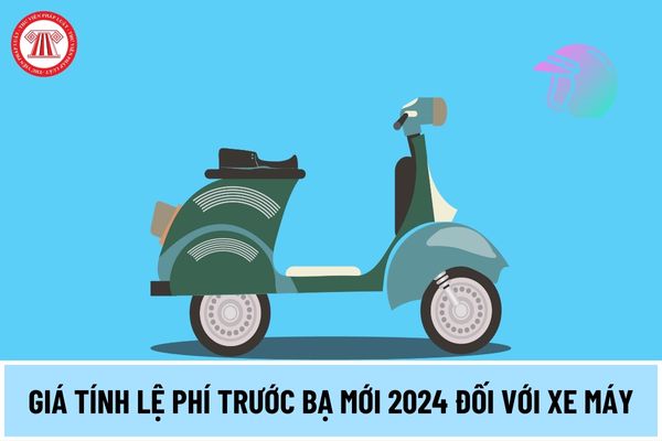 Giá tính lệ phí trước bạ mới 2024 đối với xe máy có điều chỉnh thế nào? Mức thu lệ phí trước bạ xe máy ra sao?