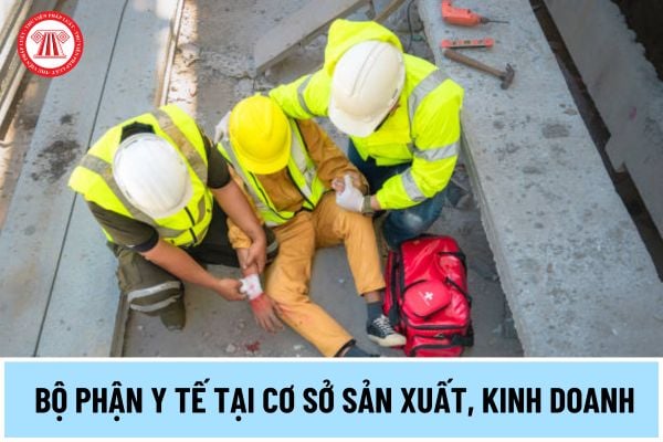 Bộ phận y tế tại cơ sở sản xuất, kinh doanh thuộc ngành nghề có nguy cơ cao về TNLĐ, BNN, sử dụng 300 - 500 lao động phải bảo đảm yêu cầu gì?