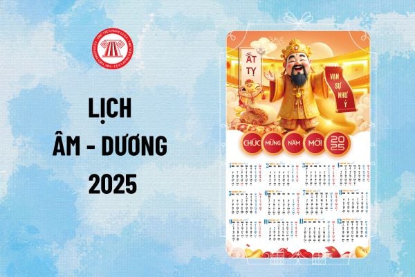 Lịch âm dương 2025 - Lịch âm 2025, lịch dương 2025? Năm 2025 nhuận vào tháng mấy âm lịch? 