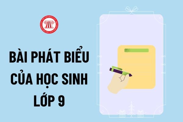 Mẫu bài phát biểu của học sinh lớp 9 ra trường hay, ý nghĩa thế nào? Bài phát biểu của học sinh ra trường tham khảo?