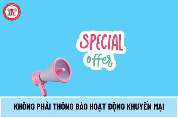 Những hình thức khuyến mại nào không phải thực hiện thủ tục thông báo hoạt động khuyến mại