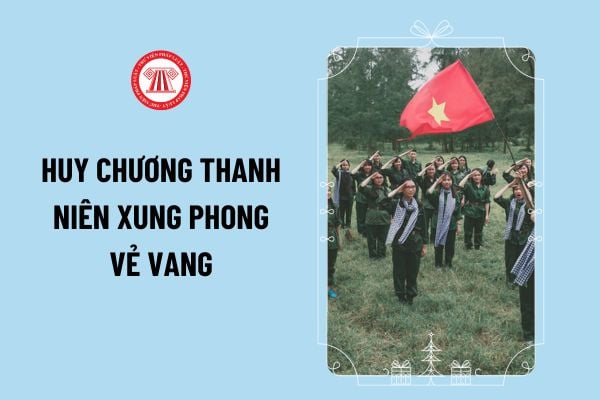 Thông tư 02/2024/TT-BNV về xét tặng, truy tặng Huy chương Thanh niên xung phong vẻ vang thế nào?