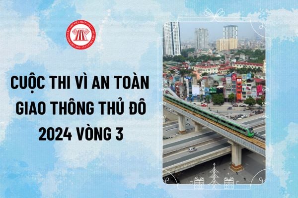 http giaothonghanoi kinhtedothi vn vòng 3 đăng nhập thi trắc nghiệm Vì an toàn giao thông Thủ đô 2024 thế nào?