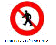 Biển số P.112 "Cấm người đi bộ"