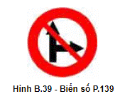 Biển số P.139 "Cấm đi thẳng, rẽ phải"