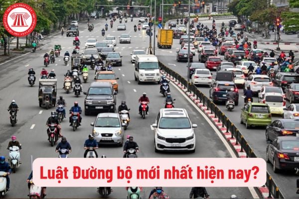 Luật Đường bộ mới nhất hiện nay là Luật nào? Luật này quy định những gì? Đường bộ theo cấp quản lý bao gồm những đường nào?