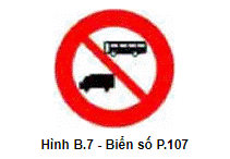 Biển số P.107 "Cấm xe ôtô khách và xe ôtô tải"