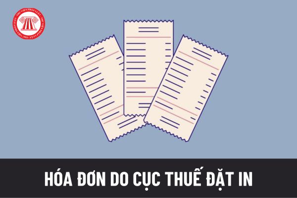 Ký hiệu mẫu số, ký hiệu hóa đơn, tên liên hóa đơn do Cục Thuế đặt in được quy định như thế nào?