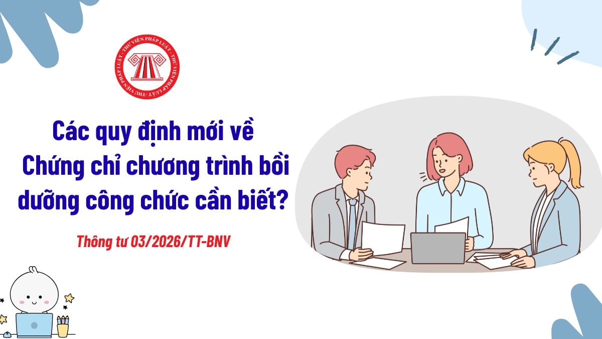 Các quy định mới về Chứng chỉ chương trình bồi dưỡng công chức cần biết? Chứng chỉ chương trình bồi dưỡng công chức là gì?