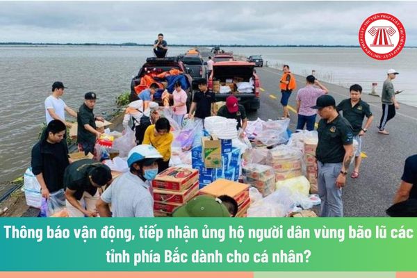 Mẫu Thông báo vận động, tiếp nhận ủng hộ người dân vùng bão lũ các tỉnh phía Bắc dành cho cá nhân? 