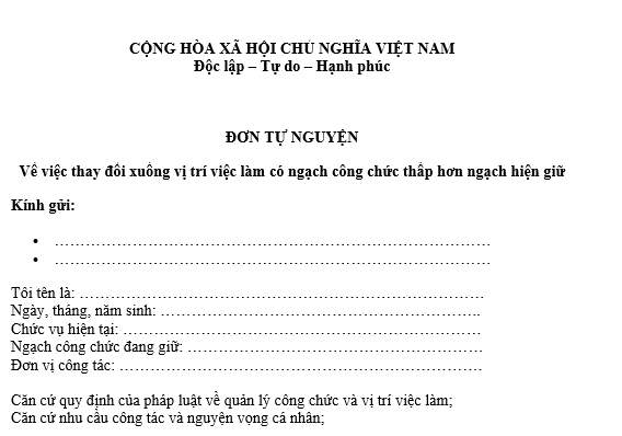 Mẫu đơn tự nguyện thay đổi xuống vị trí việc làm có ngạch công chức về chuyên môn, nghiệp vụ thấp hơn ngạch hiện giữ?