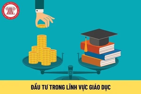 Điều kiện đầu tư và hoạt động trong lĩnh vực giáo dục gồm những nội dung nào? Được áp dụng với những đối tượng nào?