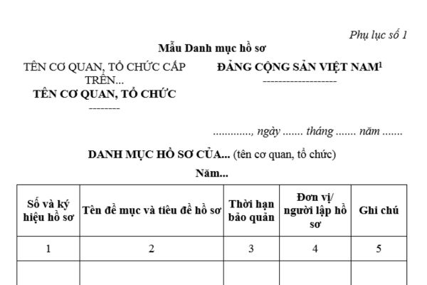 Mẫu Danh mục hồ sơ lưu trữ cơ quan mới nhất theo Hướng dẫn 17? Tải ở đâu? Hướng dẫn cách ghi? Căn cứ và nội dung lập?