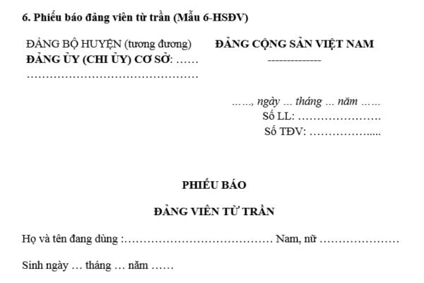 Tải mẫu Phiếu báo đảng viên từ trần mới nhất? Cấp ủy cơ sở phải chuyển giao hồ sơ đảng viên từ trần lên cấp ủy cấp trên trong thời hạn bao lâu?