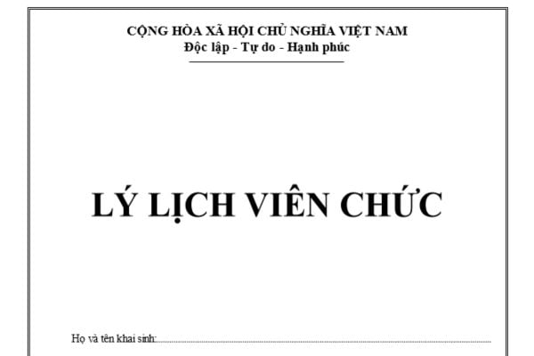 Tải Mẫu HS01-VC/BNV Quyển lý lịch viên chức? Cách khai lý lịch viên chức phần lịch sử bản thân như thế nào?