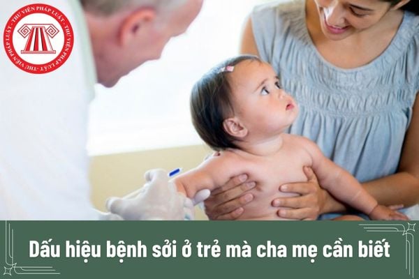 Dấu hiệu bệnh sởi ở trẻ là gì? Cách điều trị bệnh sởi cho trẻ như thế nào khi phát hiện dấu hiệu mắc bệnh?