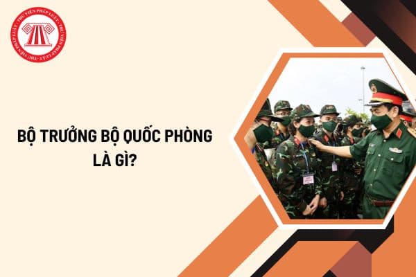 Bộ trưởng Bộ Quốc phòng do ai bổ nhiệm