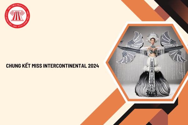 Miss Intercontinental 2024 chung kết khi nào? Chung kết Miss Intercontinental 2024 diễn ra ở đâu?