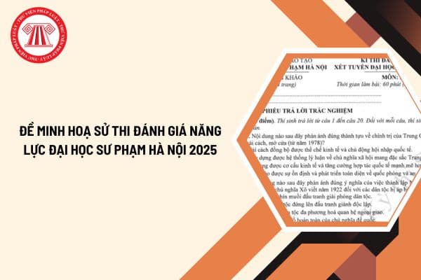 Đề minh hoạ Sử thi đánh giá năng lực Đại học Sư phạm Hà Nội 2025 (HSA) có đáp án thế nào?