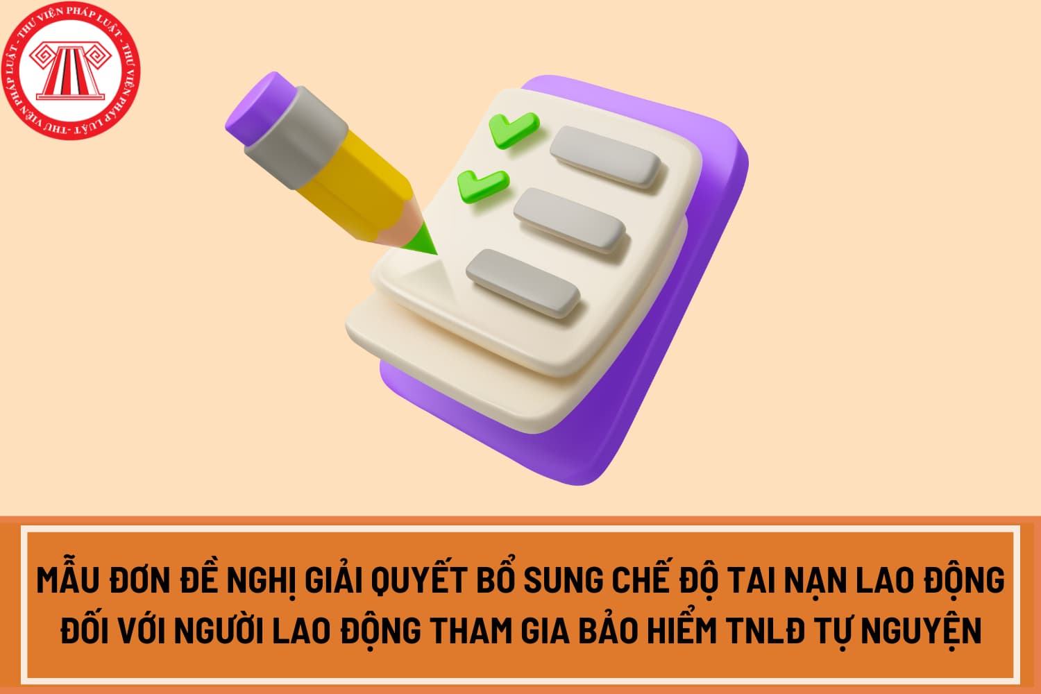 Mẫu đơn đề nghị giải quyết bổ sung chế độ tai nạn lao động đối với người lao động tham gia bảo hiểm TNLĐ tự nguyện từ ngày 1 1 2025?