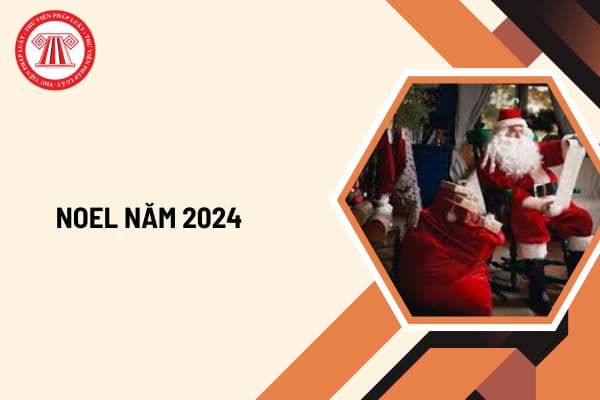 Noel năm 2024 vào thứ mấy? Noel năm 2024 mấy ngày? Noel năm 2024 ngày bao nhiêu âm?