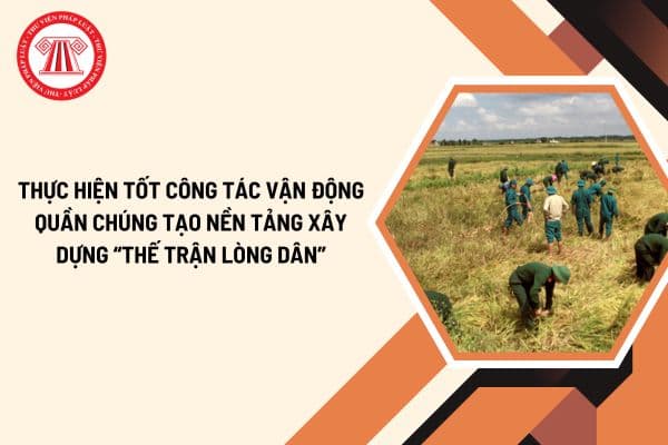 Thực hiện tốt công tác vận động quần chúng tạo nền tảng xây dựng “Thế trận lòng dân” gắn với nội dung gì theo Chiến lược phát triển kinh tế xã hội 2021 2030?