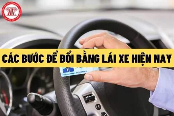 Các bước để đổi bằng lái xe quốc tế về Việt Nam online nhanh chóng năm 2022 như thế nào? Các đối tượng được đổi giấy phép lái xe quốc tế về Việt Nam?
