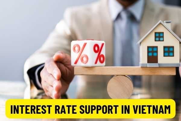 Who will receive 2% interest rate support in Vietnam for loans at the Bank for Social Policies? 