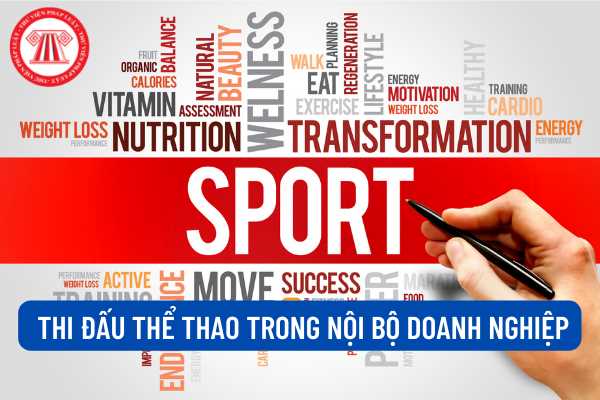 Tổ chức thi đấu thể thao trong nội bộ doanh nghiệp