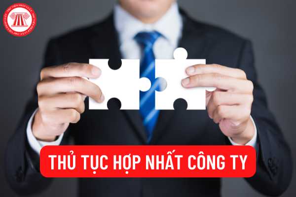 Thủ tục hợp nhất công ty