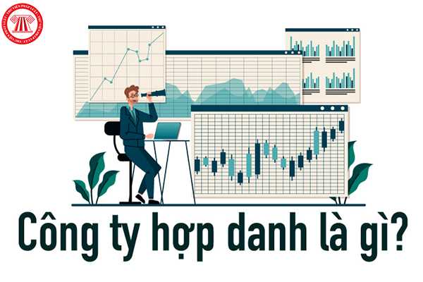 Công ty hợp danh là gì? Đặc điểm của công ty hợp danh? Thành viên hợp danh có quyền, nghĩa vụ và hạn chế về quyền như thế nào? 