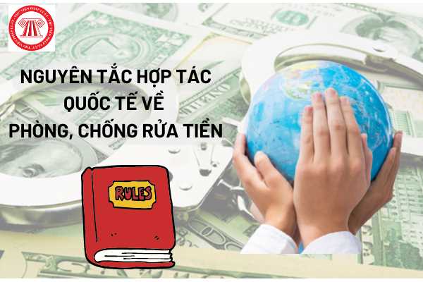 Nguyên tắc hợp tác quốc tế về phòng, chống rửa tiền