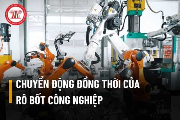 Các chuyển động đồng thời của rô bốt công nghiệp được thiết kế theo tiêu chuẩn nào?