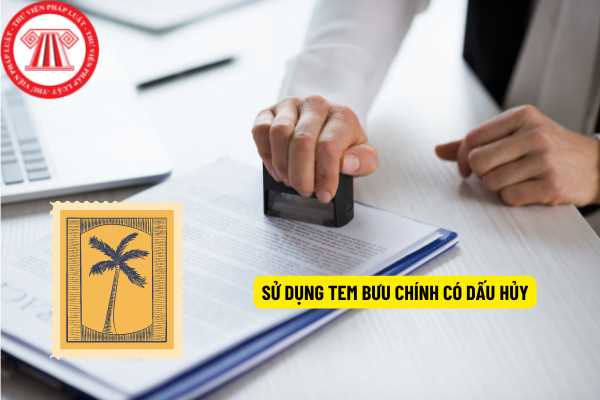 Sử dụng tem bưu chính có dấu hủy