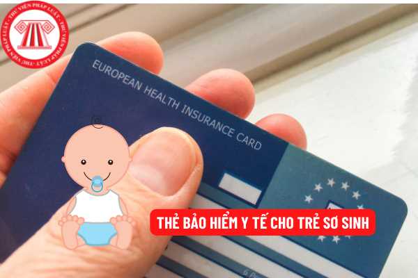 Thẻ bảo hiểm y tế cho trẻ sơ sinh