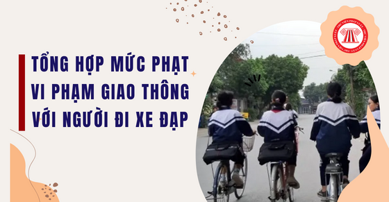 Đồ họa Người đi xe đạp vi phạm nồng độ cồn bị xử phạt thế nào   BaoHaiDuong