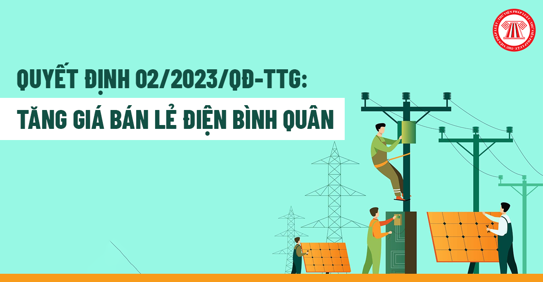 Quyết định 02/2023/QĐ-TTg: Tăng giá bán lẻ điện bình quân