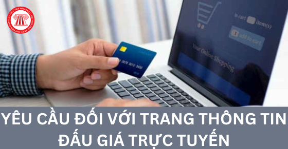 Yêu cầu đối với Trang thông tin đấu giá trực tuyến mới nhất 