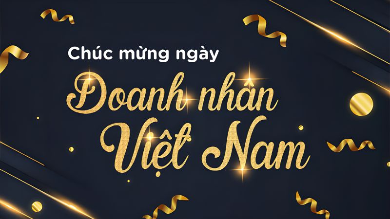 Ngày Doanh nhân Việt Nam 2023: "ngày Tết" của giới doanh nhân Việt Nam