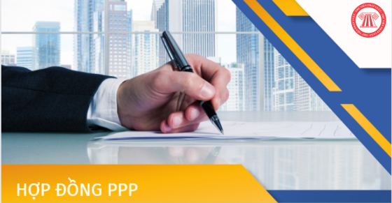 Hướng dẫn sửa đổi hợp đồng dự án PPP