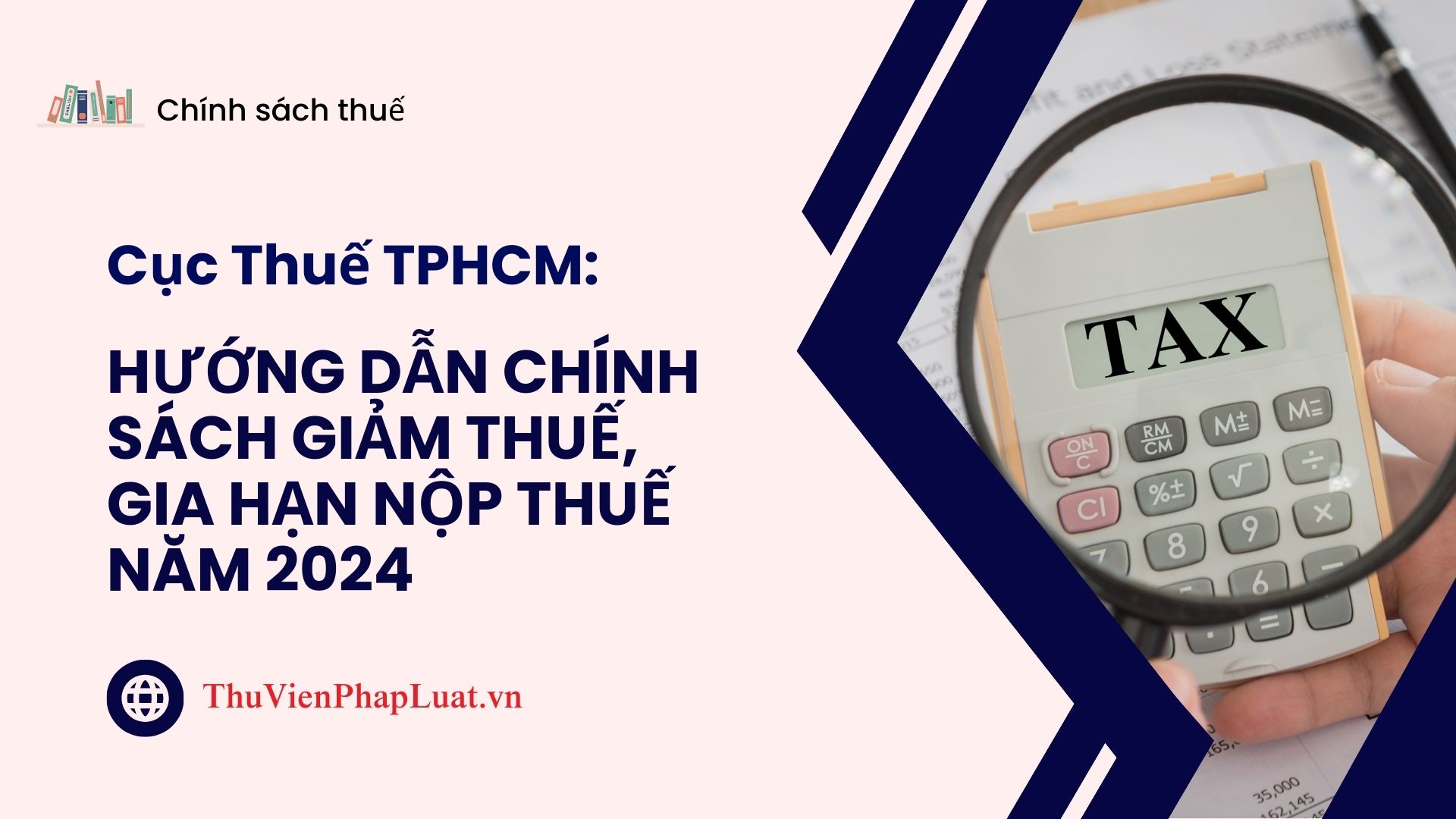 Chính sách giảm thuế, gia hạn nộp thuế năm 2024 với cơ sở kinh doanh 