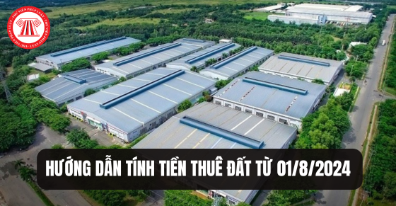 Hướng dẫn tính tiền thuê đất từ 01/8/2024