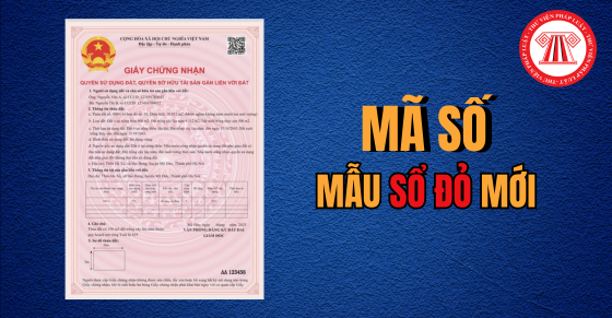 Ý nghĩa của dãy mã số trên mẫu sổ đỏ mới từ ngày 01/8/2024