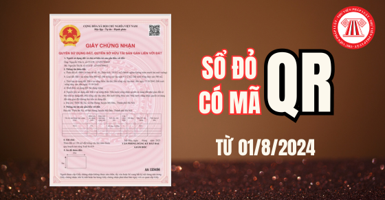 Sổ đỏ chính thức có mã QR từ ngày 01/8/2024