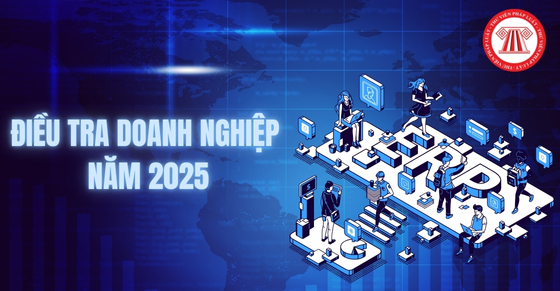 Thời gian điều tra doanh nghiệp năm 2025 tại các tỉnh, thành trên cả nước