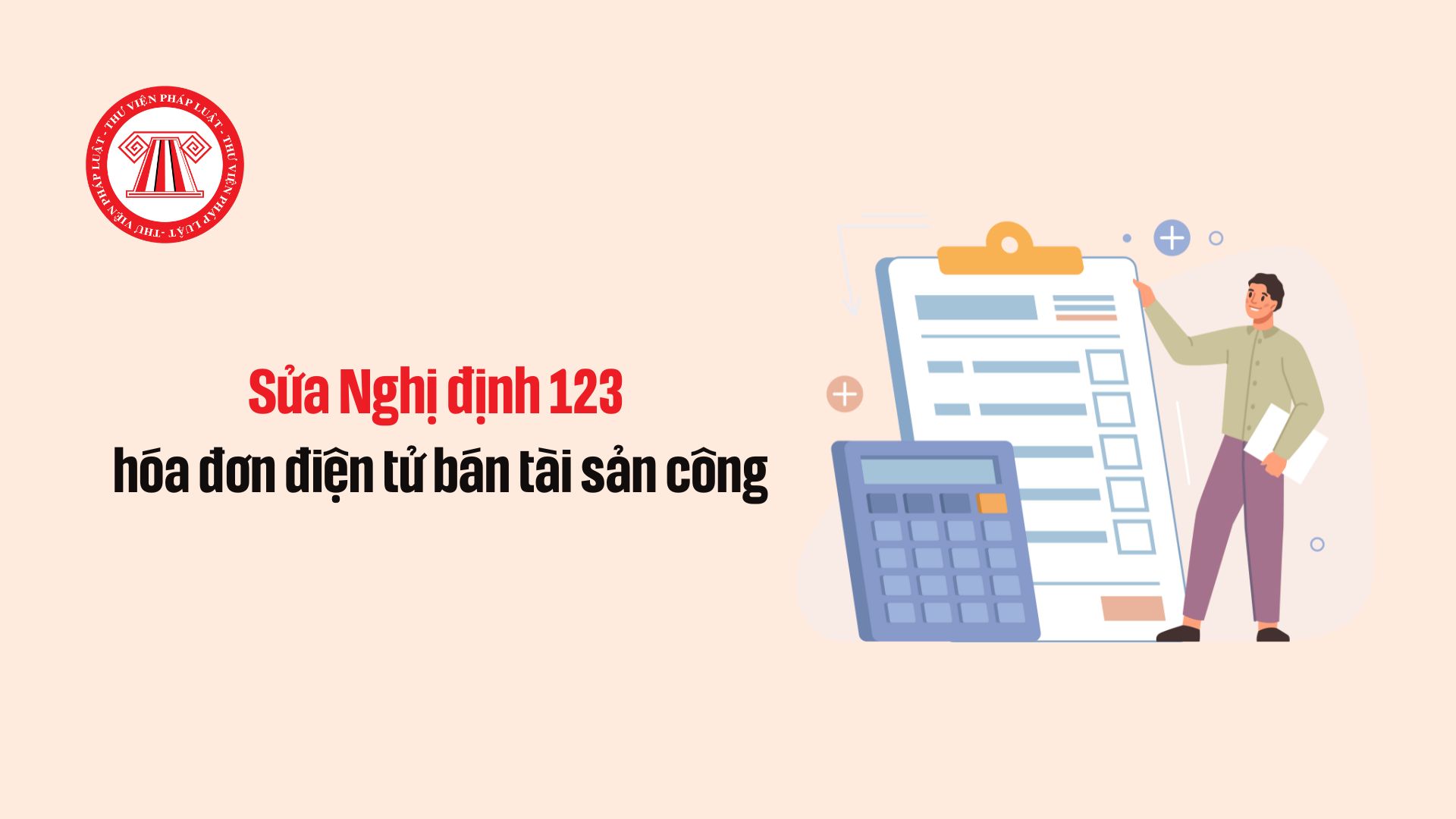 Nghị định 114 sửa đổi Nghị định 123 liên quan sử dụng hóa đơn điện tử bán tài sản công